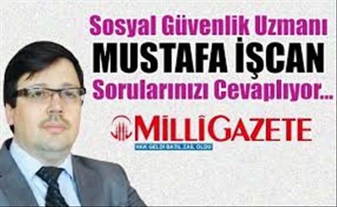 Mustafa İşcan: Milli Gazete yazıyor hükümet düzeltiyor!