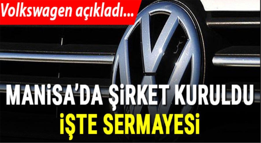 Son dakika... Volkswagen Turkey kuruldu! İşte sermayesi