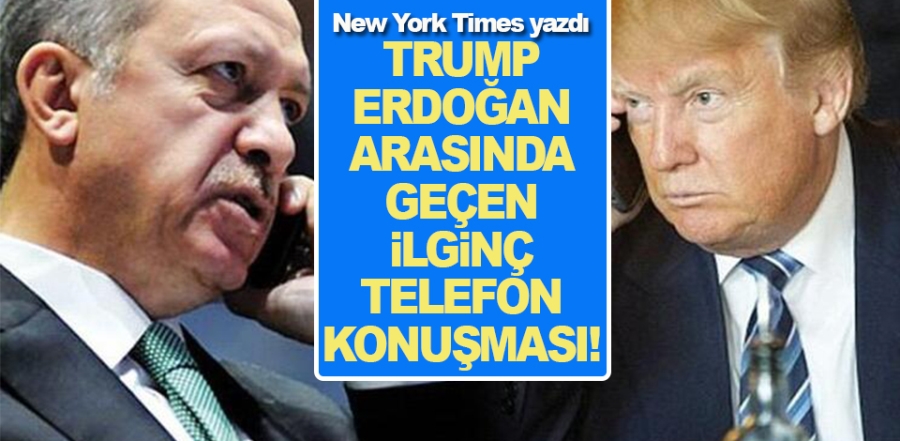 Trump-Erdoğan arasında geçen ilginç telefon görüşmesinin detayı!