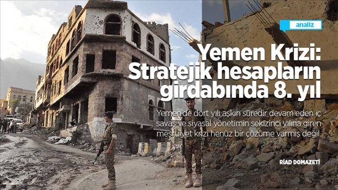 Yemen Krizi: Stratejik hesapların girdabında 8. yıl