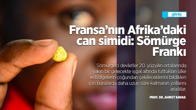 Fransa´nın Afrika´daki can simidi: Sömürge Frankı