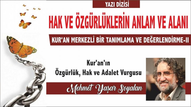 Kur´an´ın Özgürlük, Hak ve Adalet Vurgusu - Mehmet Yaşar Soyalan