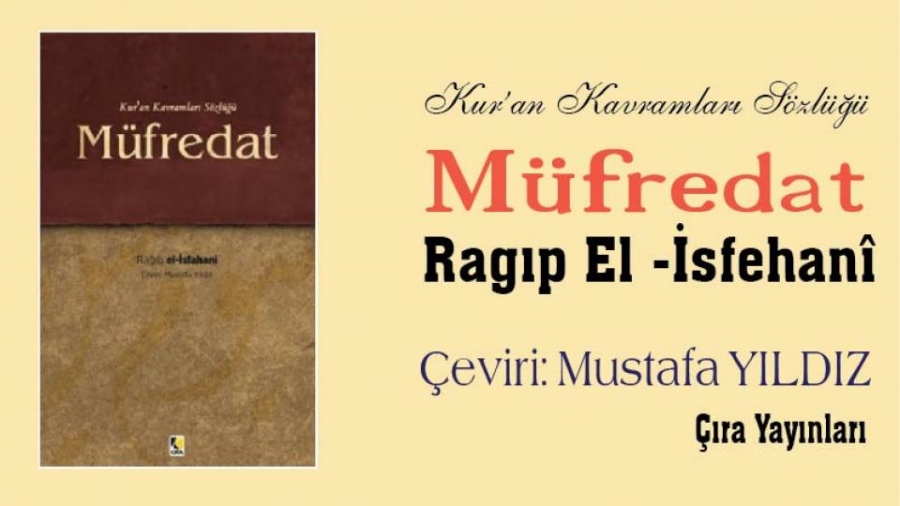 6. Baskısı Çıkan El Müfredat / Ragıp el-Isfahânî /(Çeviri: Mustafa Yıldız)