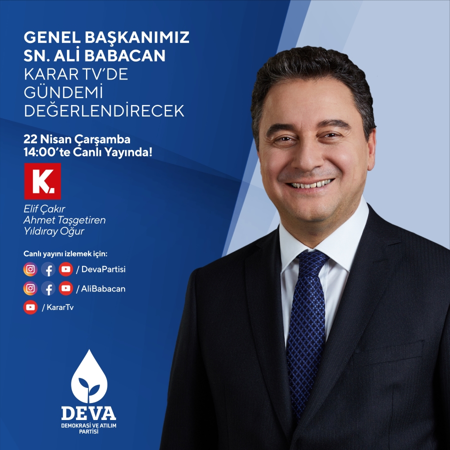 DEVA PARTİSİ Genel Başkanı Karar TV’de Gündemimiz Türkiye Değerlendirmesi;