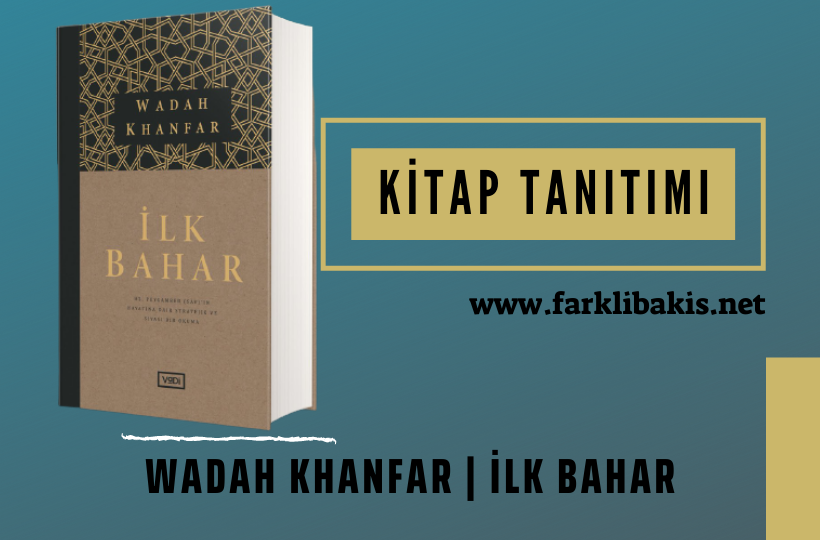 Kitap Tanıtımı: Wadah Khanfar | İlk Bahar