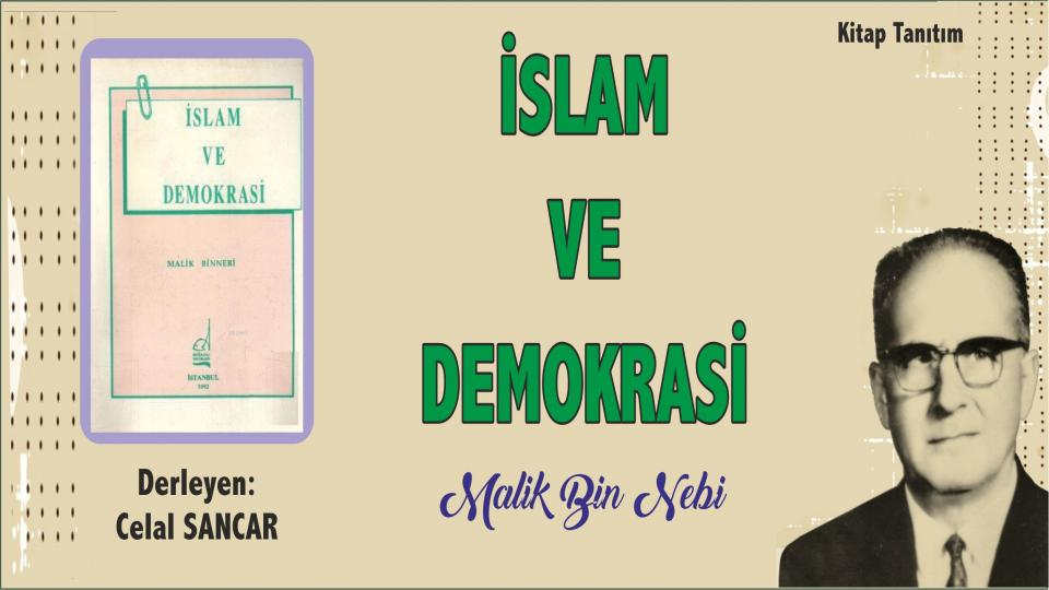 Bir Malik Bin Nebi Kitabı: İslam ve Demokrasi..