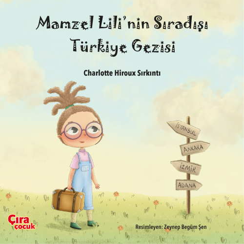  Mamzel Lili’nin Sıra Dışı Türkiye Gezisi