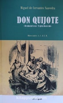 Don Quijote’un Osmanlıca tıpkıbasımı çıktı…