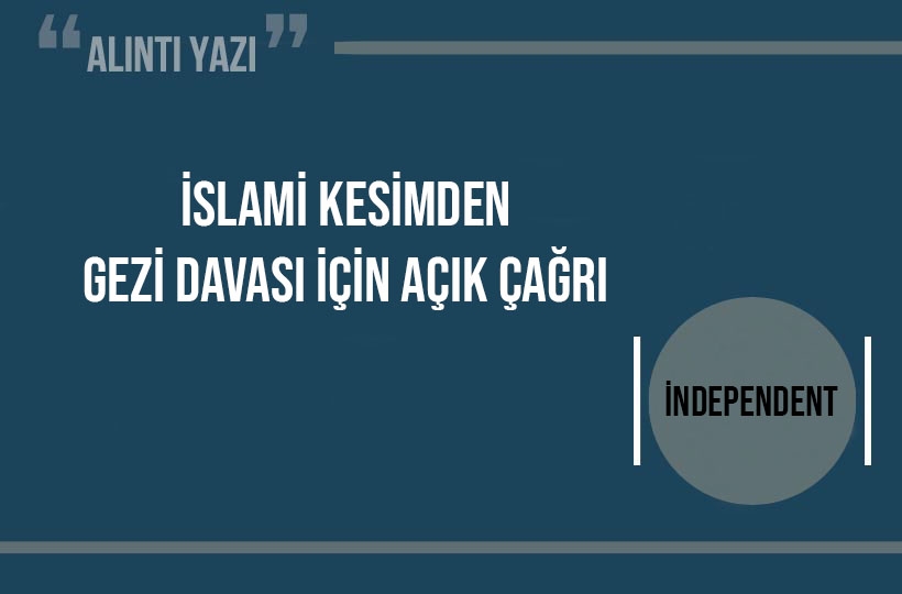 İslami kesimden Gezi davası için açık çağrı
