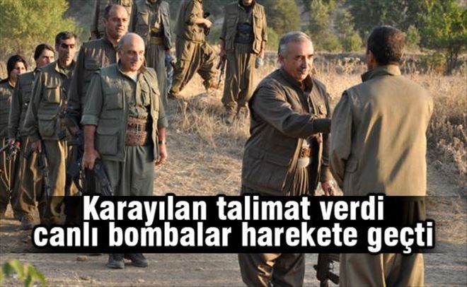 Karayılan konuştu, canlı bombalar harekete geçti