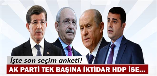 İşte son seçim anketi!