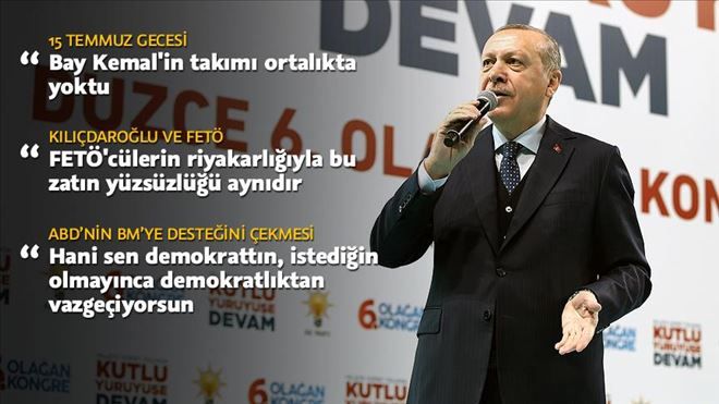 Cumhurbaşkanı Erdoğan: 15 Temmuz gecesi Bay Kemal´in takımı ortalıkta yoktu