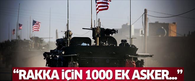 ´ABD´den Rakka için 1000 ek asker daha´