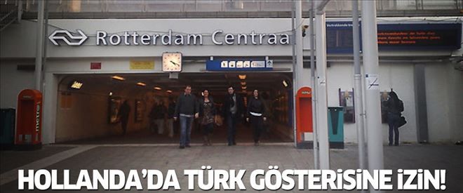 Hollanda´da Türk gösterisine izin