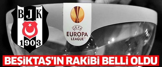 Beşiktaş´ın çeyrek finaldeki rakibi belli oldu