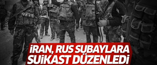 ´İran istihbaratı Rus subaylara suikast düzenledi´