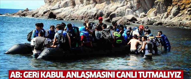 AB: Türkiye ile geri kabul anlaşmasını canlı tutmak zorundayız