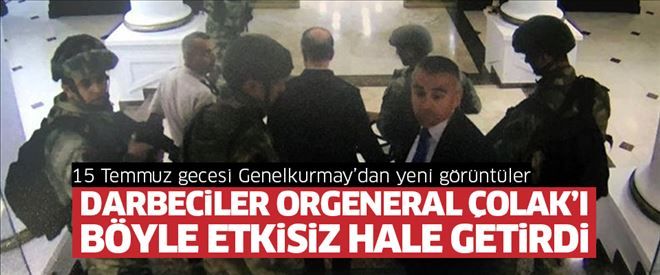 15 Temmuz gecesi Genelkurmay´da yeni görüntüler