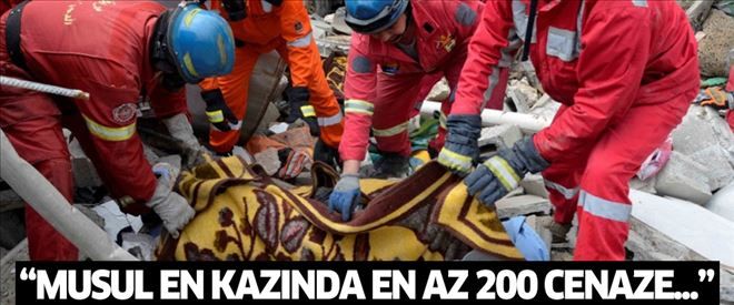 ´Musul enkazında en az 200 cenaze´