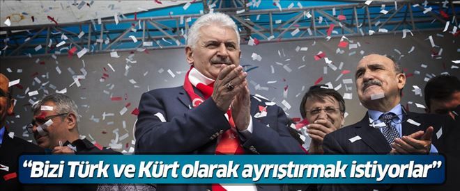 ´Bizi Türk ve Kürt olarak ayrıştırmak istiyorlar´