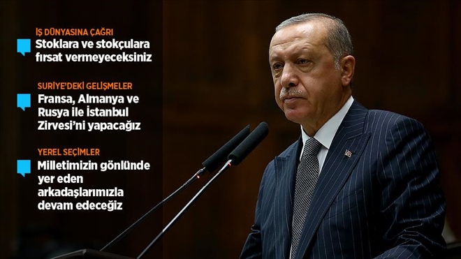 CUHURBAŞKANI ERDOĞAN. STOKLARA VE STOKÇULARA FIRSAT VERMEYECEKSİNİZ