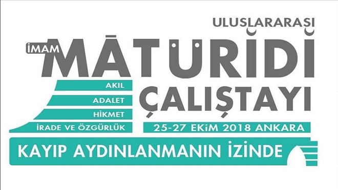  ?ULUSLARARASI İMAM MATURİDİ ÇALIŞTAYI´ YARIN BAŞLIYOR