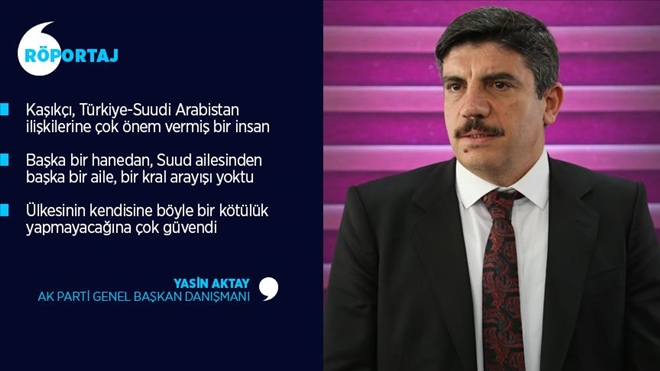 YASİN AKTAY: KAŞKÇI, İSLAM DÜNYASININ TOPYEKÛN DEMOKRATİK YÖNETİME KAVUŞMASINI İSTİYORDU