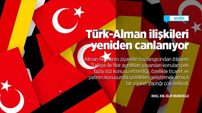 TÜRK-ALMAN İLİŞKİLERİ YENİDEN CANLANIYOR