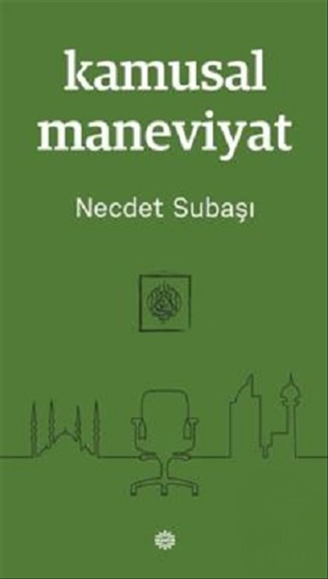 MODERN MÜSLÜMANLARIN AÇMAZI: KAMUSAL MANEVİYAT