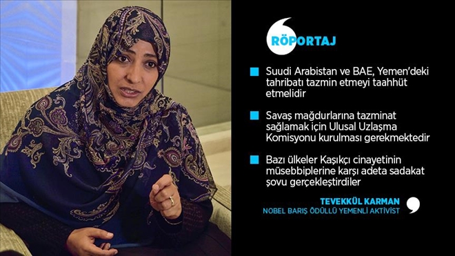 Nobel Barış Ödüllü Yemenli Aktivist Karman: Yemen´deki tahribatı tazmin etmeyi taahhüt etmeliler