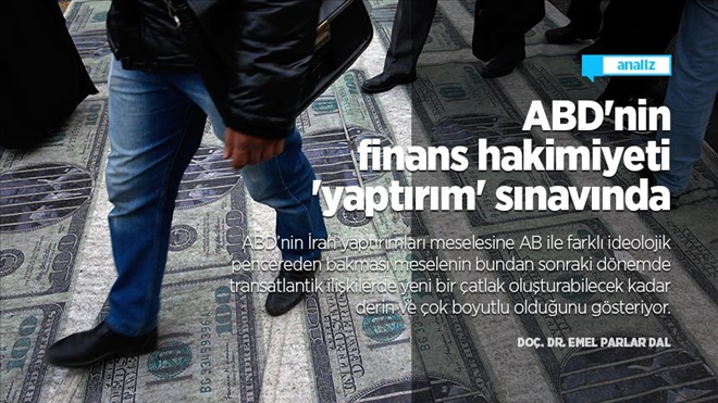 ABD´nin Finans Hakimiyeti ´Yaptırım´ Sınavında