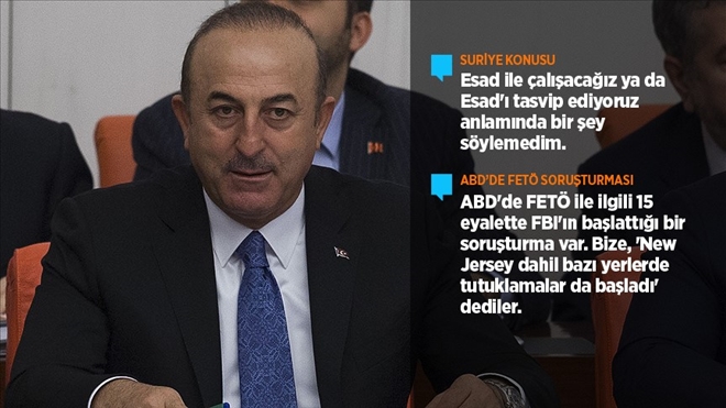 Dışişleri Bakanı Çavuşoğlu: Esad ile çalışacağız anlamında bir şey söylemedim