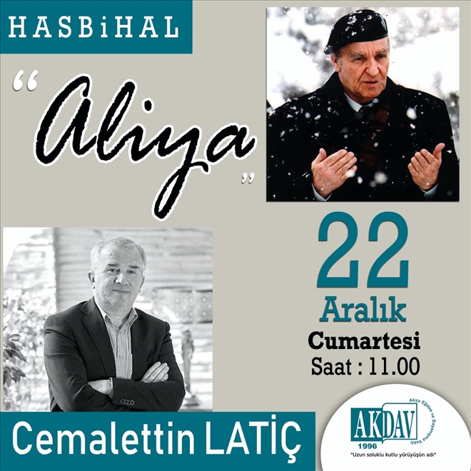 Cemalettin Latiç AKDAV´da Aliya´yı anlatacak