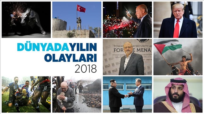 Dünyada 2018 böyle geçti