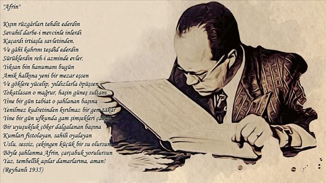 CEMİL MERİÇ 83 YIL ÖNCE AFRİN İÇİN ŞİİR YAZMIŞ