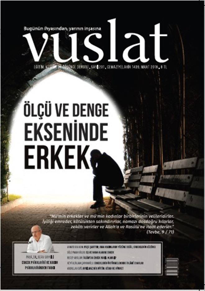 VUSLAT DERGİSİ  ?İSLAM´A GÖRE ERKEK NASIL OLMALI?? DOSYASIYLA ÇIKTI!