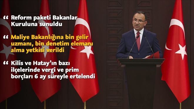 BAŞBAKAN YARDIMCISI BOZDAĞ: REFORM PAKETİ BAKANLAR KURULUN SUNULDU