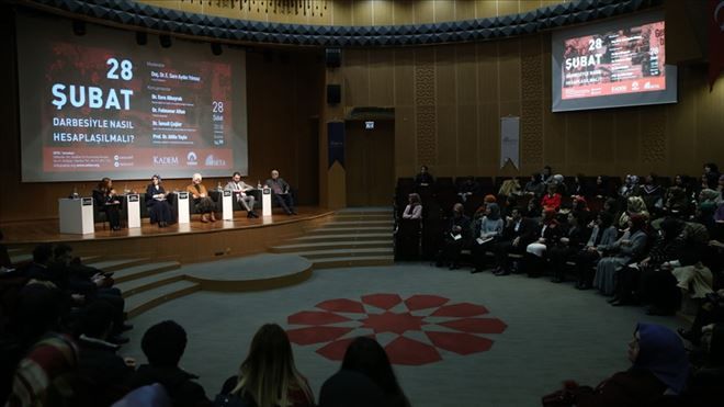 ´28 ŞUBAT DARBESİYLE NASIL HESAPLAŞILMALI´ PANELİ YAPILDI