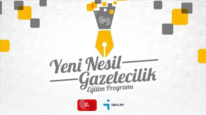 ´YENİ NESİL GAZETECİLİK EĞİTİM VE İSTİHDAM PROGRAMI´ İÇİN BAŞVURULAR BAŞLADI