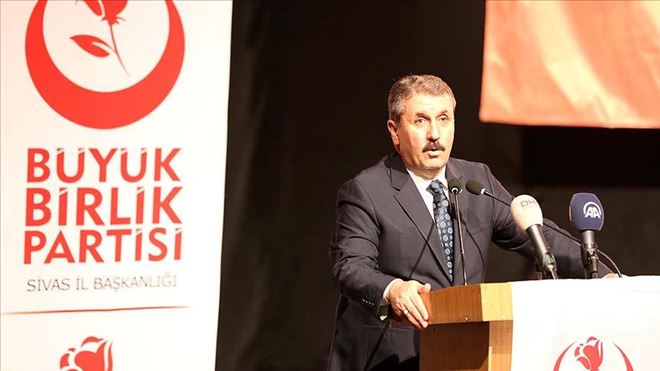 BBP GENEL BAŞKANI DESTİCİ: BİZ BUNA KAZA DEMEDİK, KAZA DEMİYECEĞİZ