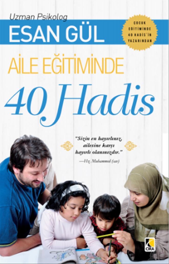 AİLE EĞİTİMİNDE 40 HADİS KİTABI ÇIKTI