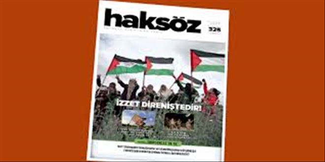 HAKSÖZ DERGİSİNİN NİSAN 2018 SAYISI ÇIKTI!