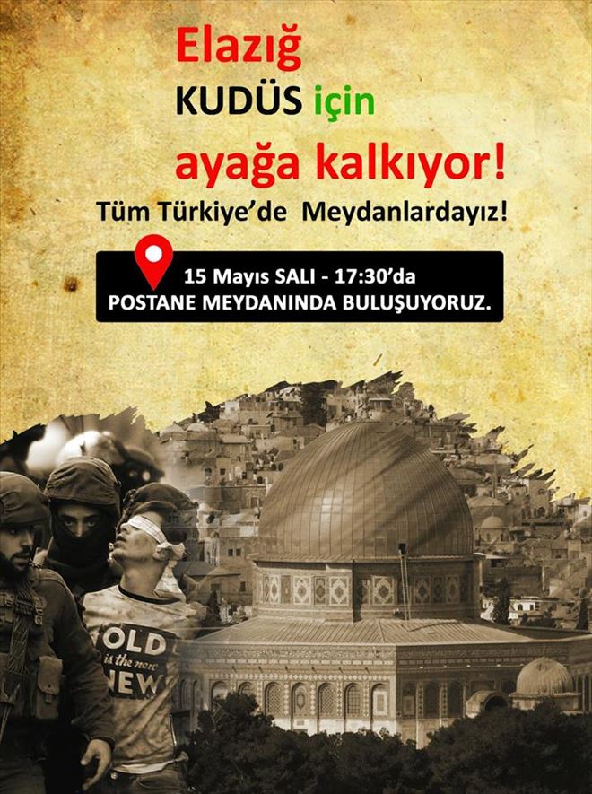 ELAZIĞ KUDÜS İÇİN AYAĞA KALKIYOR´