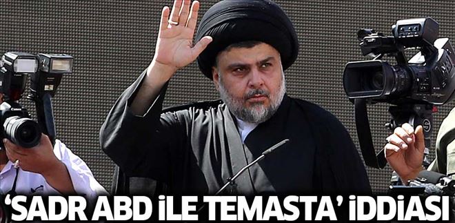 ´MUKTEDA ES SADR ABD İLE TEMASTA´ İDDİASI