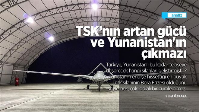 TSK´NIN ARTAN GÜCÜ VE YUNANİSTAN´IN ÇIKMAZI