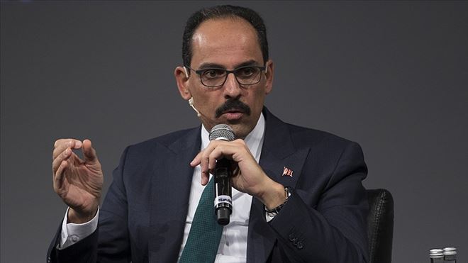 CUMHURBAŞKANLIĞI SÖZCÜSÜ KALIN: TÜRKİYE EKONOMİSİ GÜÇLÜ DURUMDA