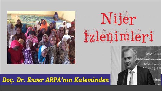 DOÇ. DR. ENVER ARPA :NİJER´DEN İZLENİMLER