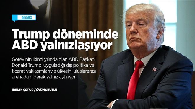 Trump döneminde ABD yalnızlaşıyor