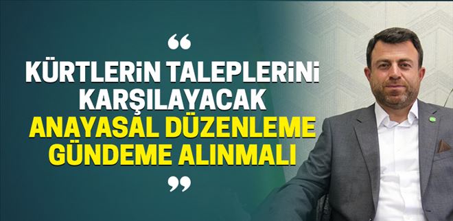 ´Kürtlerin taleplerini karşılayacak anayasal düzenleme gündeme alınmalı´