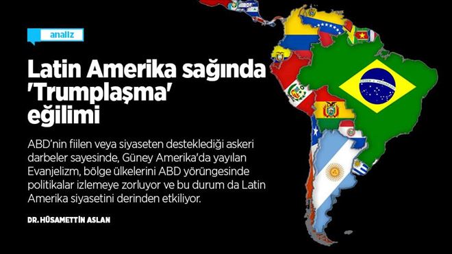 LATİN AMERİKA SAĞINDA ?TRUMPLAŞMA´ EĞİLİMİ